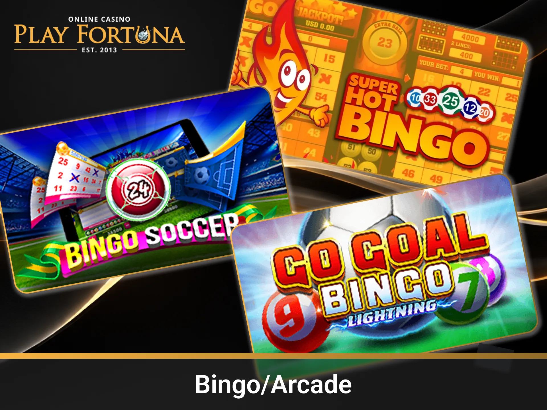 Jogue as opções de Bingo/Arcade na página Main da Play Fortuna.