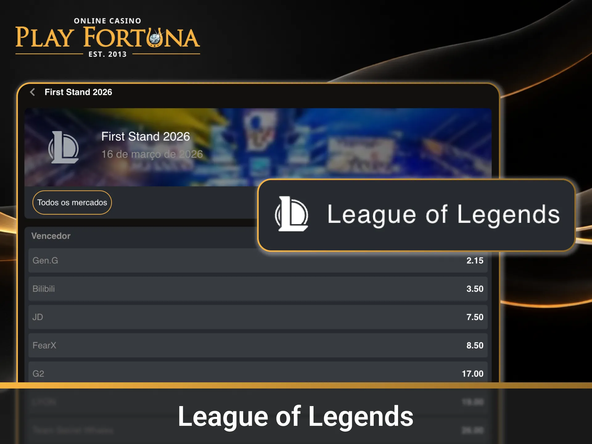 Participe das apostas em League of Legends na página Main da Play Fortuna.